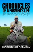 Cover-Bild zum Titel 'Chronicles of A Farmer's Life' von 'Bennedicter Mhlongo'