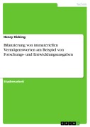 Cover-Bild zum Titel 'Bilanzierung von immateriellen Vermögenswerten am Beispiel von Forschungs- und Entwicklungsausgaben' von 'Henry Hicking'