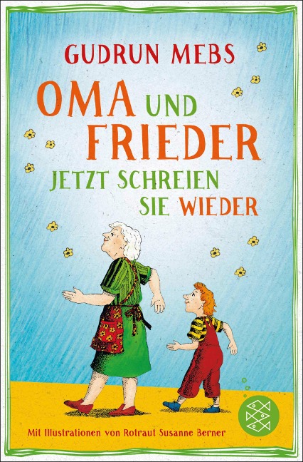 Oma und Frieder - Jetzt schreien sie wieder - Gudrun Mebs