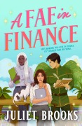 Cover-Bild zum Titel 'A Fae in Finance' von 'Juliet Brooks'