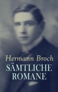 Cover-Bild zum Titel 'Hermann Broch - Sämtliche Romane' von 'Hermann Broch'