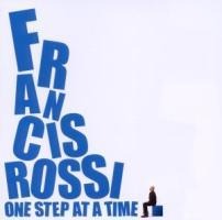 One Step At A Time - Francis Rossi