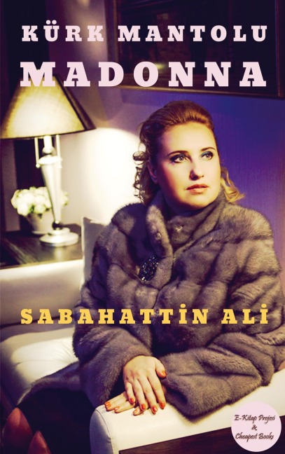 Kürk Mantolu Madonna - Sabahattin Ali