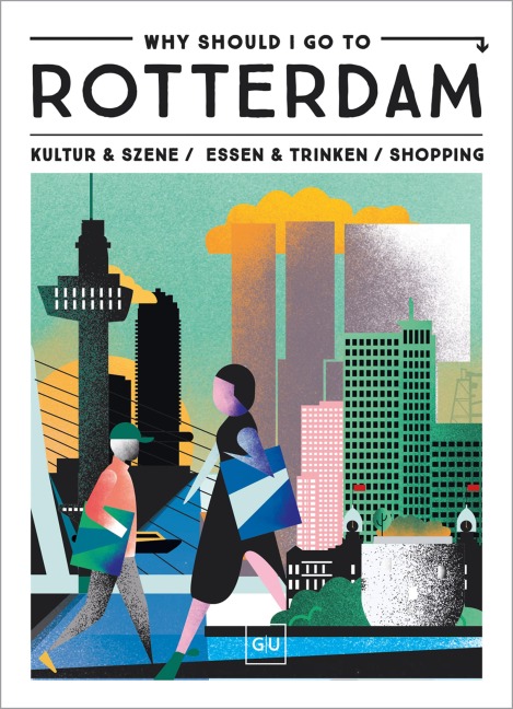 Why Should I Go To Rotterdam - 