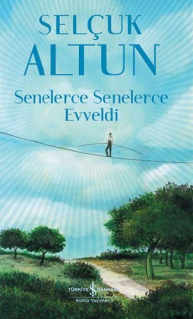 Senelerce Senelerce Evveldi - Selcuk Altun
