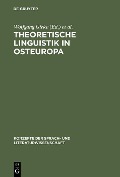 Theoretische Linguistik in Osteuropa - 