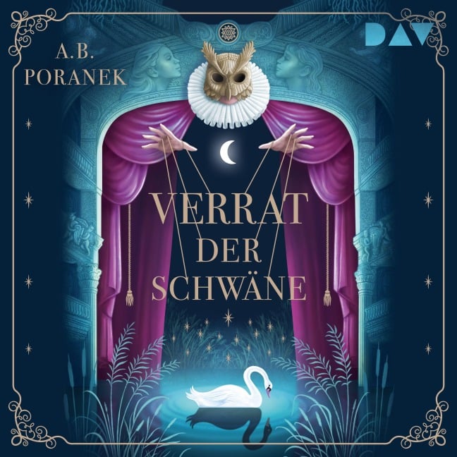 Verrat der Schwäne - A. B. Poranek