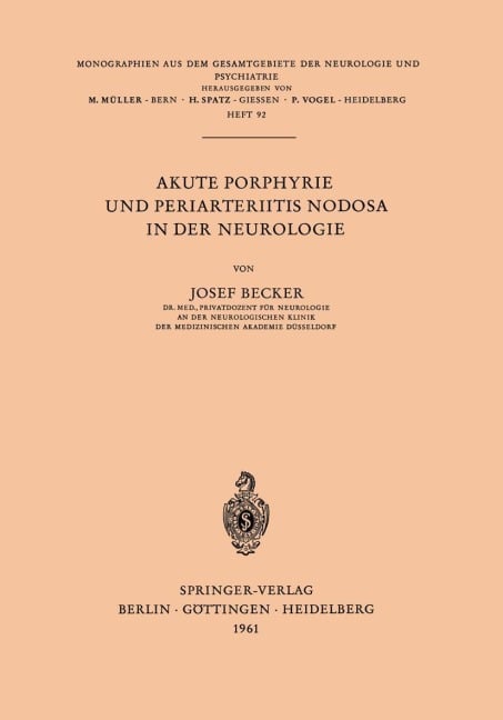 Akute Porphyrie und Periarteriitis Nodosa in der Neurologie - J. Becker