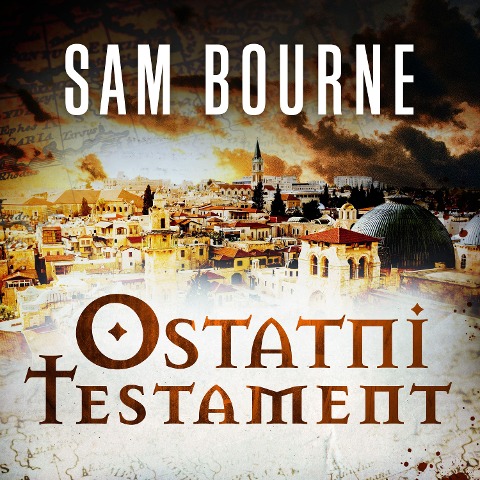 Ostatni testament - Sam Bourne