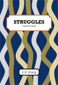 Cover-Bild zum Titel 'Struggles: A Spoonful of Sadness' von 'E R Zhang'