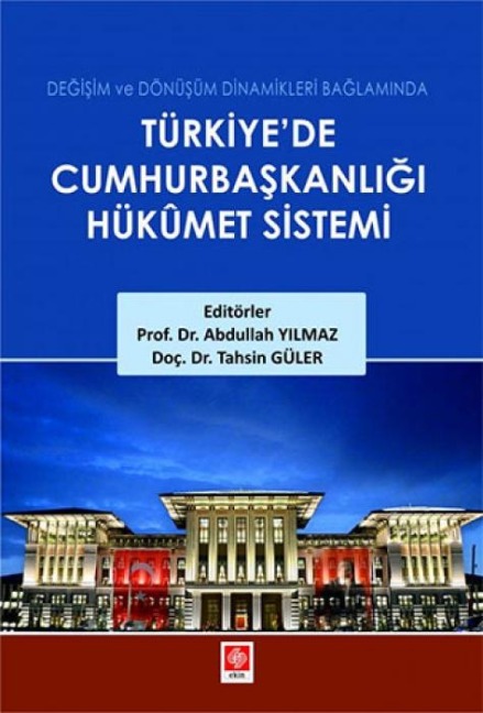 Türkiyede Cumhurbaskanligi Hükümet Sistemi - Abdullah Yilmaz, Tahsin Güler