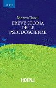 Cover-Bild zum Titel 'Breve storia delle pseudoscienze' von 'Marco Ciardi'