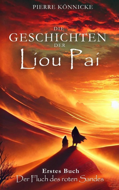 Die Geschichten der Liou Pai - Pierre Könnicke