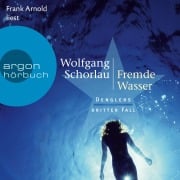 Fremde Wasser - Denglers dritter Fall - Wolfgang Schorlau