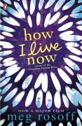 Cover-Bild zum Titel 'How I Live Now' von 'Meg Rosoff'