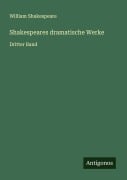 Cover-Bild zum Titel 'Shakespeares dramatische Werke' von 'William Shakespeare'