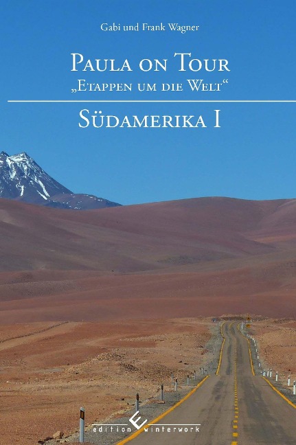 Paula on Tour - „Etappen um die Welt" - Frank Wagner, Gabi Wagner