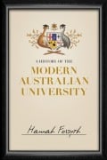 A History of the Modern Australian University - Hannah Forsyth