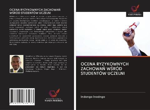 OCENA RYZYKOWNYCH ZACHOWA¿ W¿RÓD STUDENTÓW UCZELNI - Indongo Inodngo