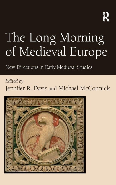 The Long Morning of Medieval Europe - Jennifer R. Davis
