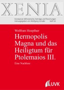 Cover-Bild zum Titel 'Hermopolis Magna und das Heiligtum für Ptolemaios III.' von 'Wolfram Hoepfner'