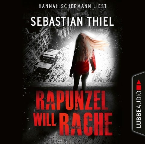 Rapunzel will Rache - Sebastian Thiel