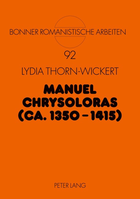 Manuel Chrysoloras (ca. 1350-1415) - Lydia Thorn Wickert