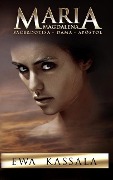 Cover-Bild zum Titel 'Maria Magdalena: Sacerdotisa - Dama - Apostol' von 'Ewa Kassala'