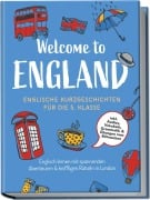 Cover-Bild zum Titel 'Welcome to England: Englische Kurzgeschichten für die 5. Klasse - Englisch lernen mit spannenden Abenteuern & kniffligen Rätseln in London - inkl. Audios, Vokabeln, Grammatik & Übungen zum Mitmachen' von 'Sarah Hoffmann'