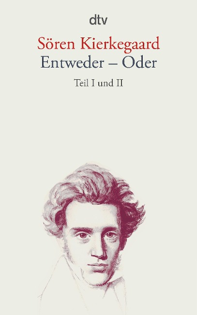 Entweder - Oder 1/2 - Sören Kierkegaard