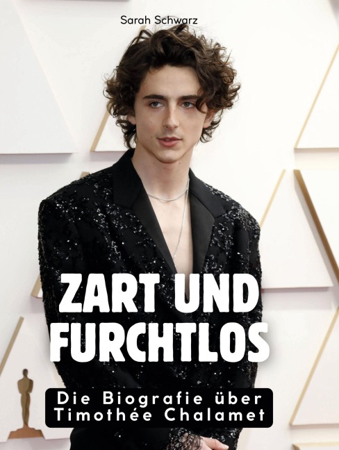 Zart und furchtlos - Sarah Schwarz