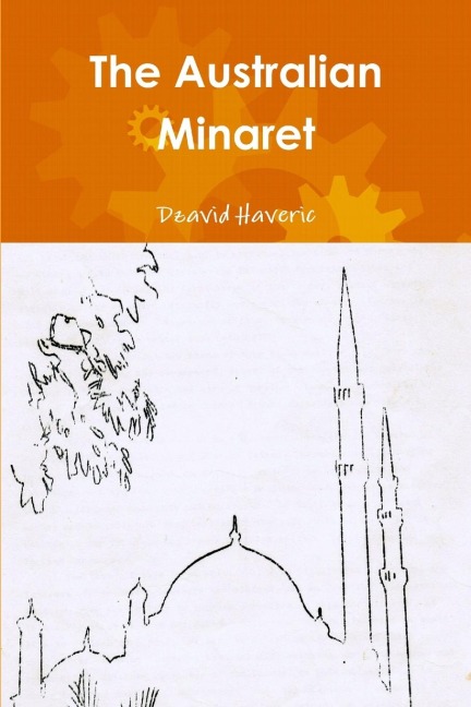 The Australian Minaret - Dzavid Haveric