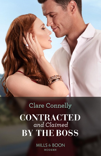 Contracted And Claimed By The Boss - Clare Connelly