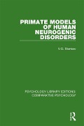 Cover-Bild zum Titel 'Primate Models of Human Neurogenic Disorders' von 'V. G. Startsev'
