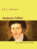 Cover-Bild zum Titel 'Jacques Callot' von 'E. T. A. Hoffmann'