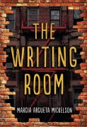Cover-Bild zum Titel 'The Writing Room' von 'Marcia Argueta Mickelson'