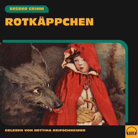 Rotkäppchen - Brüder Grimm