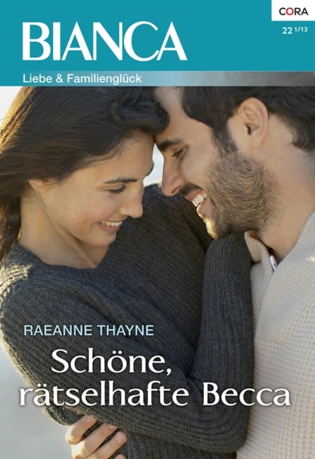 Schöne, rätselhafte Becca - Raeanne Thayne