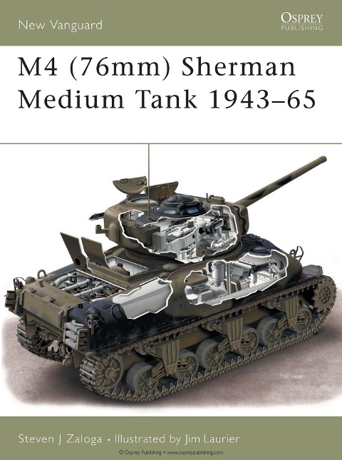 M4 (76mm) Sherman Medium Tank 1943-65 - Steven J. Zaloga