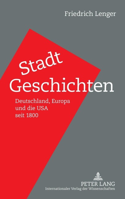 Stadt-Geschichten - Friedrich Lenger