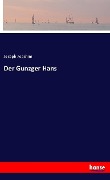 Cover-Bild zum Titel 'Der Gunzger Hans' von 'Joseph Joachim'
