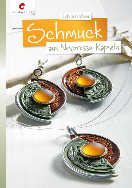 Schmuck aus Nespresso-Kapseln - Sylvia Höfner