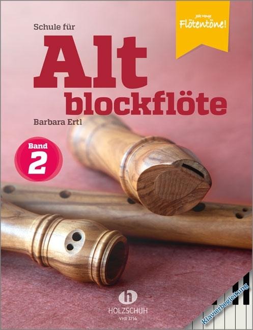 Schule für Altblockflöte 2 - Klavierbegleitung - Barbara Ertl