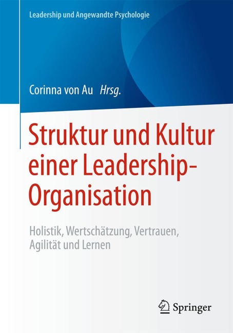 Struktur und Kultur einer Leadership-Organisation - 