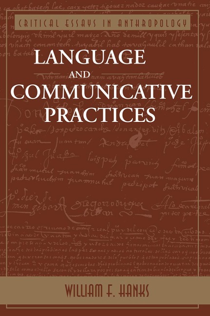 Language and Communicative Practices - William F Hanks