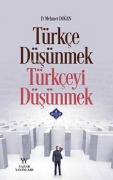 Cover-Bild zum Titel 'Türkce düsünmek, Türkceyi Düsünmek' von 'Mehmet Dogan'