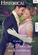 Cover-Bild zum Titel 'Der Duke, der mich verführte' von 'Carole Mortimer'