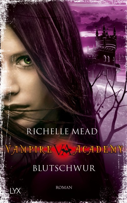 Vampire Academy - Blutschwur - Richelle Mead
