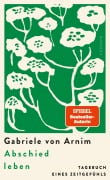 Cover-Bild zum Titel 'Abschied leben' von 'Gabriele von Arnim'
