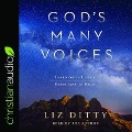 God's Many Voices: Learning to Listen. Expectant to Hear. - Liz Ditty